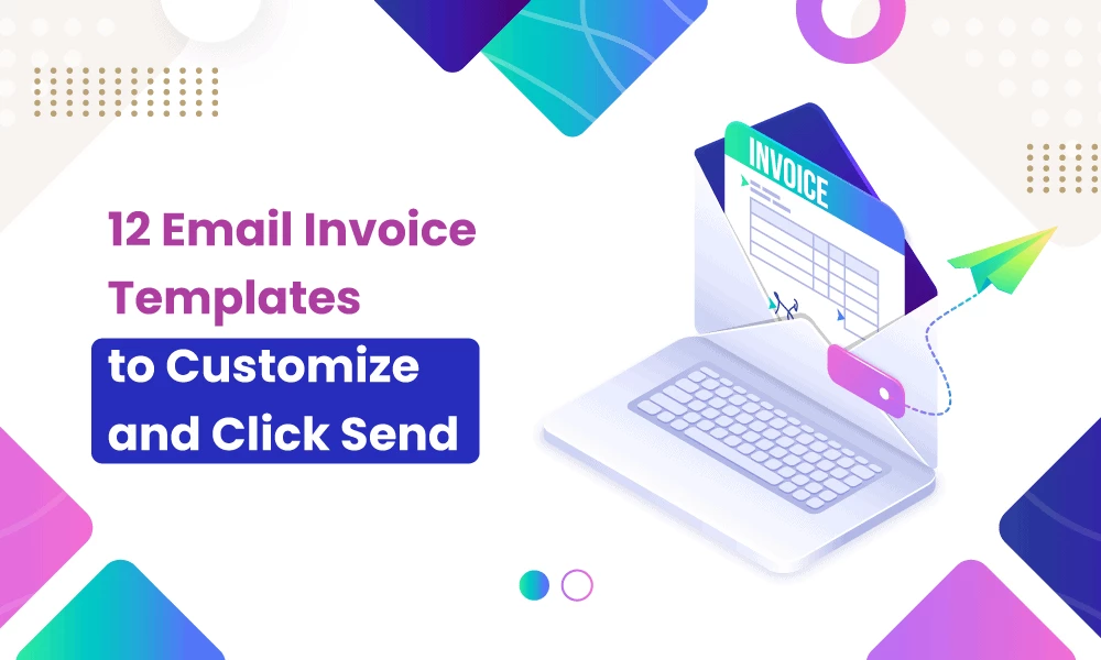 12 Email Invoice Templates To Customize And Click Send 12-email-invoice-templates-to-customize-and-click-send